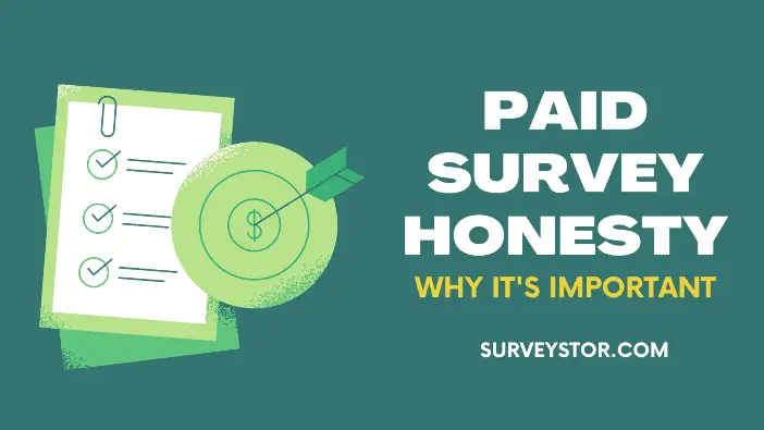 Paid survey honesty importance - Surveystor
