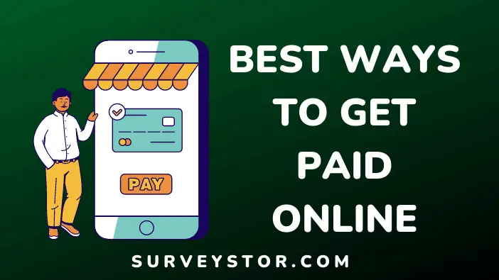 Best ways to get paid online - Survesytor
