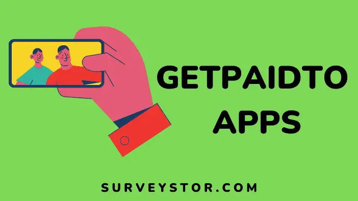 GetPaidTo Apps - Surveystor