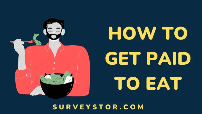 Get paid to eat - Surveystor