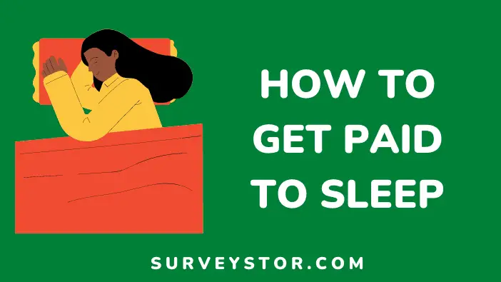 How to get paid to sleep - Surveystor